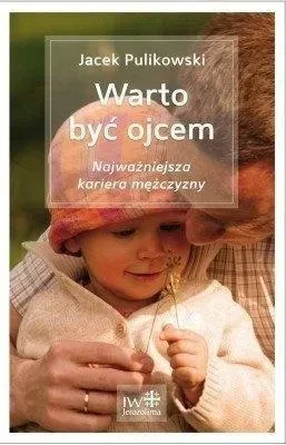 warto-byc-ojcem