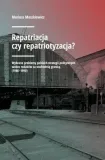 repatriacja-czy-repatriotyzacja