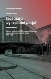 repatriacja-czy-repatriotyzacja