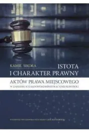 istota-i-charakter-prawny-aktow-prawa-miejscowego
