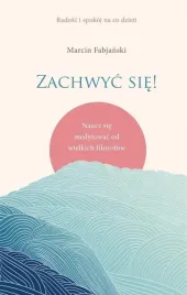 zachwyc-sie-naucz-sie-medytowac-od-wielkich