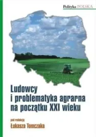 ludowcy-i-problematyka-agrarna-na-poczatku-xxi-w