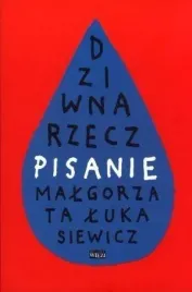 dziwna-rzecz-pisanie