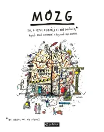 mozg-to-o-czym-dorosli-ci-nie-mowia