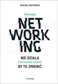 dlaczego-networking-nie-dziala-i-co-musisz-zrobic