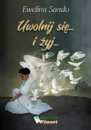 uwolnij-sie-i-zyj