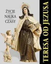 album-teresa-od-jezusa-zycie-nauka-czasy