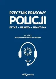 rzecznik-prasowy-policji-etyka-prawo-praktyka