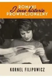 romans-prowincjonalny-i-inne-historie