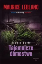 arsene-lupin-tajemnicze-domostwo