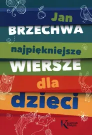 najpiekniejsze-wiersze-dla-dzieci-kolorowa-klasyka-jan-brzechwa