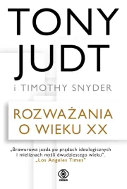 rozwazania-o-wieku-xx-tony-judt-timothy-snyder
