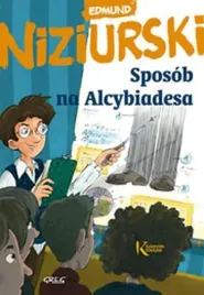 sposob-na-alcybiadesa-kolorowa-klasyka-edmund-niziurski