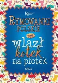 rymowanki-polskie-czyli-wlazl-kotek-na-plotek-kolorowa-klasyka-opracowanie