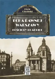 koscioly-i-kaplice-echa-dawnej-warszawy-tom-6-piotr-otrebski