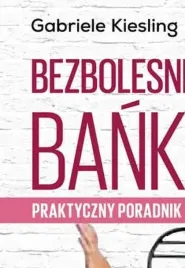bezbolesne-banki-praktyczny-poradnik