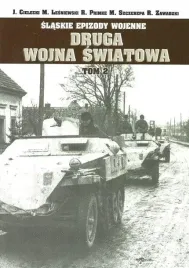 slaskie-epizody-wojenne-druga-wojna-swiatowa-t-2