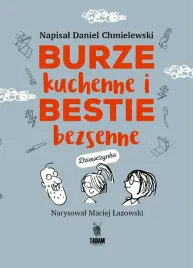 burze-kuchenne-i-bestie-bezsenne-dla-dziewczynek-daniel-chmielewski