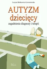 autyzm-dzieciecy-pedagogika-lucyna-bobkowicz-lewartowska