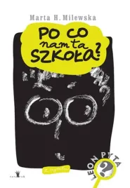 po-co-nam-ta-szkola-marta-h-milewska