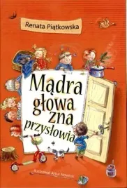 madra-glowa-zna-przyslowia-wyd-2-renata-piatkowska