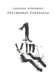 palimpsest-powstanie
