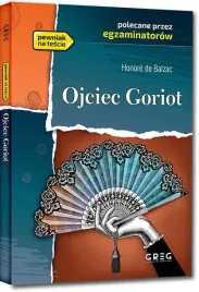 ojciec-goriot-lektura-z-opracowaniem-honore-de-balzac