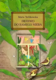 drzewo-do-samego-nieba-lektura-z-opracowaniem-maria-terlikowska