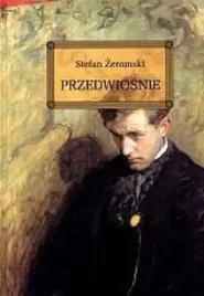 przedwiosnie-lektura-z-opracowaniem-stefan-zeromski