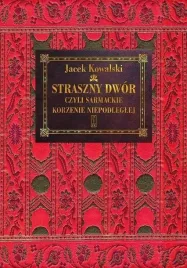 straszny-dwor-czyli-sarmackie-korzenie