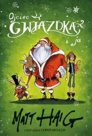 ojciec-gwiazdka-i-ja-matt-haig