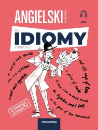 angielski-w-tlumaczeniach-idiomy-opracowanie-zbiorowe