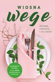 wiosna-wege-zdrowa-smaczna-i-na-czasie-opracowanie-zbiorowe