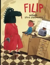 filip-i-mama-ktora-zapomniala-pija-lindenbaum