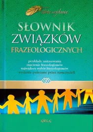 slownik-zwiazkow-frazeologicznych-zlote-wydanie-opracowanie-zbiorowe