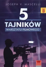 5-tajnikow-warsztatu-filmowego-joseph-v-mascelli