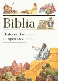 biblia-historia-zbawienia-opowiedziana-w-opowiadaniach-opracowanie-zbiorowe