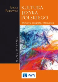 kultura-jezyka-polskiego-wymowa-ortografia-interpunkcja-wyd-2-tomasz-karpo