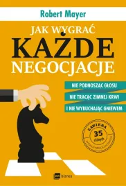 jak-wygrac-kazde-negocjacje-nie-podnoszac-glosu-nie-tracac-zimnej-krwi-i-ni