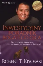 inwestycyjny-poradnik-bogatego-ojca-robert-t-kiyosaki-sharon-l-lechter
