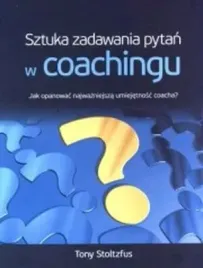 sztuka-zadawania-pytan-w-coachingu-tony-stoltzfus