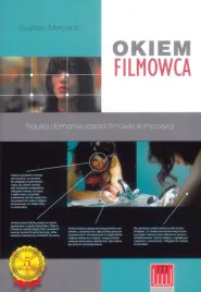 okiem-filmowca-nauka-i-lamanie-zasad-filmowej-kompozycji-wyd-5-gustavo-me
