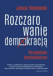 rozczarowanie-demokracja-perspektywa-psychologiczna-janusz-reykowski