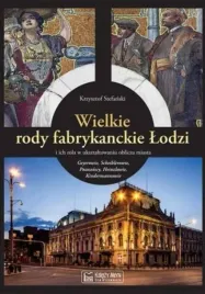 wielkie-rody-fabrykanckie-lodzi-krzysztof-stefanski