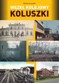wezel-kolejowy-koluszki-monografie-komunikacyjne-michal-jerczynski