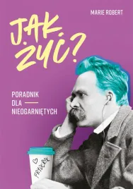 jak-zyc-poradnik-dla-nieogarnietych-marie-robert