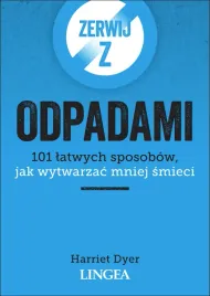 zerwij-z-odpadami-101-latwych-sposobow-jak-wytwarzac-mniej-smieci-harriet