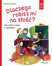 dlaczego-robisz-mi-na-zlosc-jak-radzic-sobie-z-nekaniem-dagmar-geisler