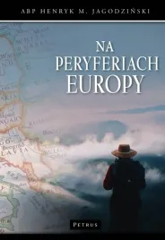 na-peryferiach-europy-henryk-jagodzinski