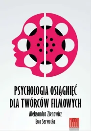 psychologia-osiagniec-dla-tworcow-filmowych-aleksandra-zienowicz-ewa-serwo